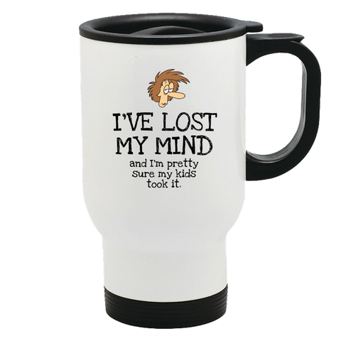 Image of I've Lost My Mind Metal Coffee and Tea Travel Mug