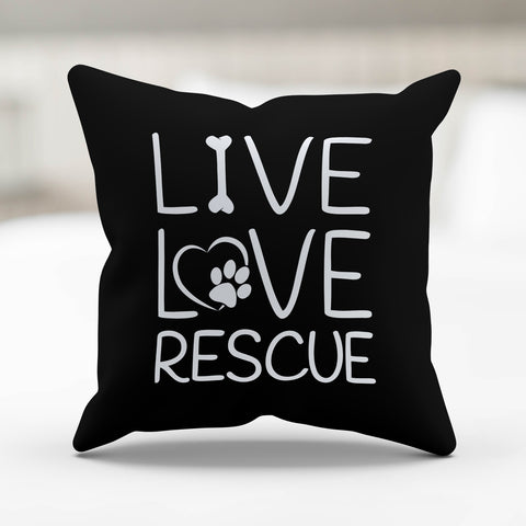Image of Live Love Rescue Pillow Cover