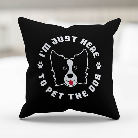 Image of I'm Just Here to Pet the Dog