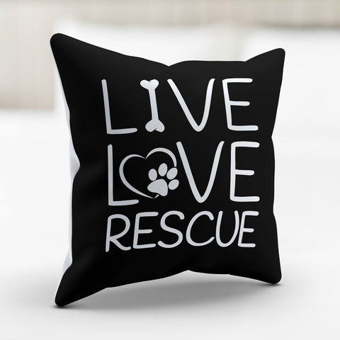 Image of Live Love Rescue Pillow Cover