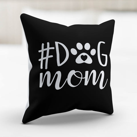 Image of #DogMom Pillow Cover
