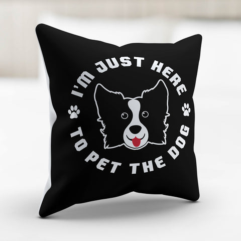 Image of I'm Just Here to Pet the Dog