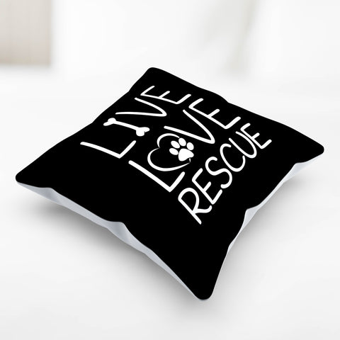 Image of Live Love Rescue Pillow Cover