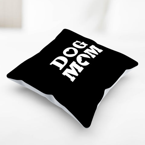 Image of Dog Mom Pillow Cover