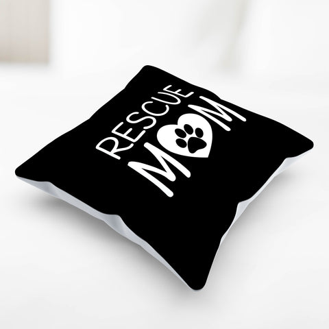 Image of Rescue Mom Pillow Cover