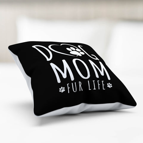 Image of Dog Mom Fur Life Pillow Cover