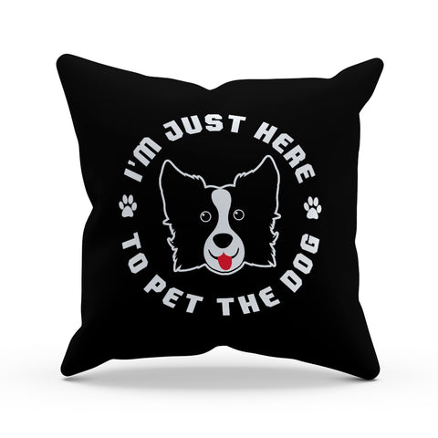 Image of I'm Just Here to Pet the Dog