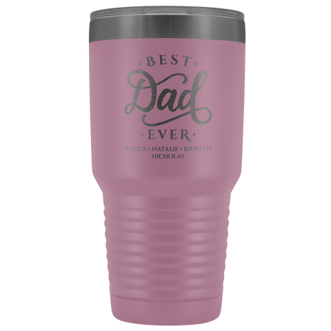 Image of Best Dad Ever Personalized Tumbler 30oz