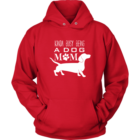 Image of Kinda Busy Being A Dog Mom Hoodie Sweatshirt