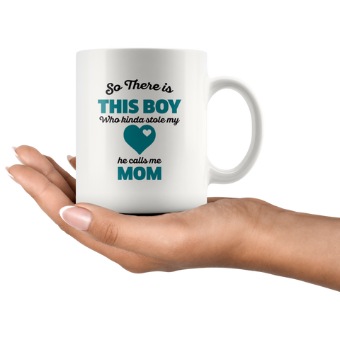 Image of So There Is This Boy Mom Ceramic Mug