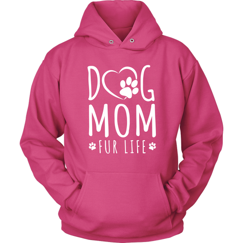 Image of Dog Mom Fur Life Hoodie Sweatshirt