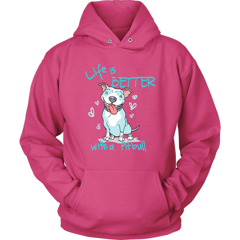 Image of Life Is Better With A Pitbull Unisex Hoodie Sweatshirt