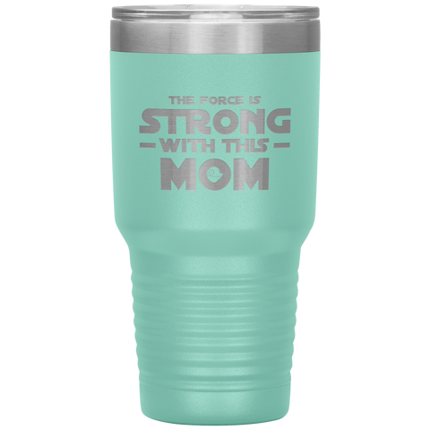 Image of The Force Is Strong with This Mom Tumbler