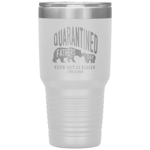 Image of Quarantined Fathers Day Personalized Tumbler