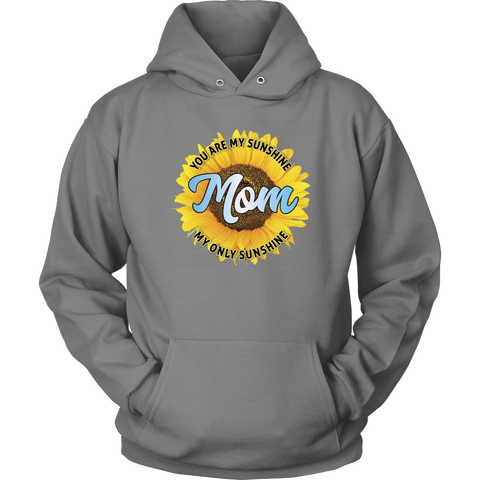 Image of Mom You Are My Sunshine Hoodie Sweatshirt