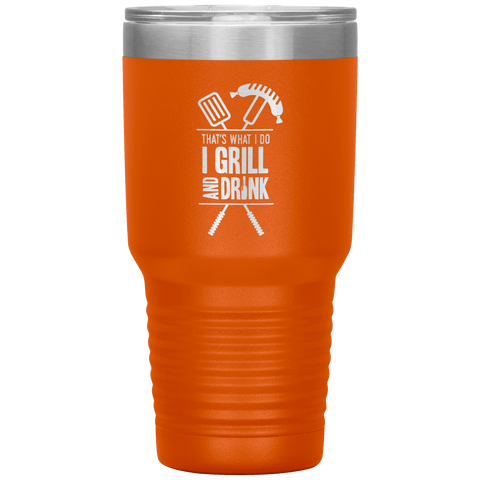 Image of I Grill And Drink Tumbler