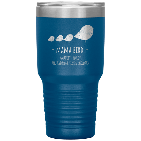 Image of Mama Bird Tumbler Garrett and Haley