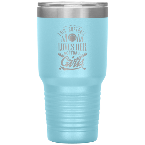Image of This Softball Mom Loves Her Softball Girls Tumbler