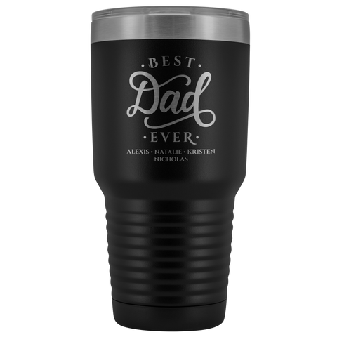 Image of Best Dad Ever Personalized Tumbler 30oz