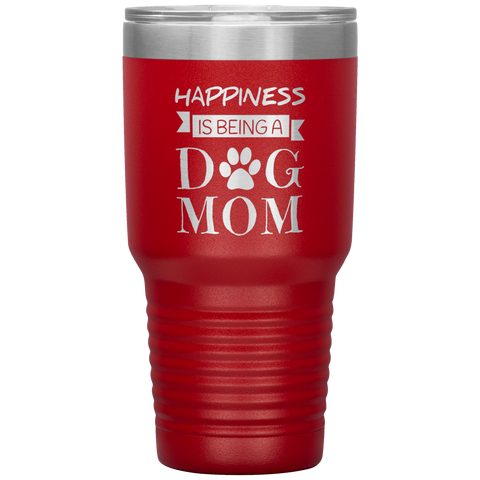Image of Happiness_Is_Being_A_Dog_mom_Tumbler_30oz_Tumbler_Red_Mockup.png