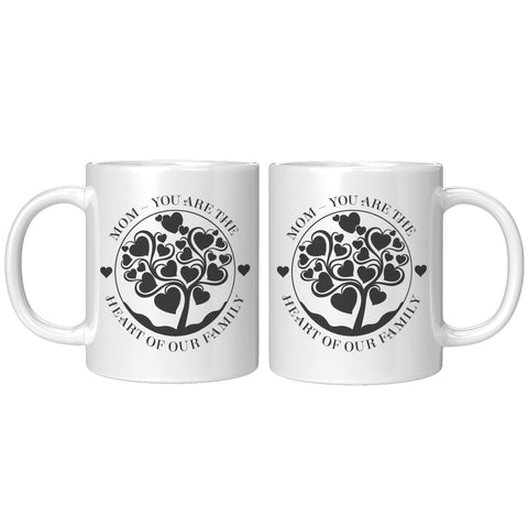 Image of Mom You Are The Heart of Our Family Mug
