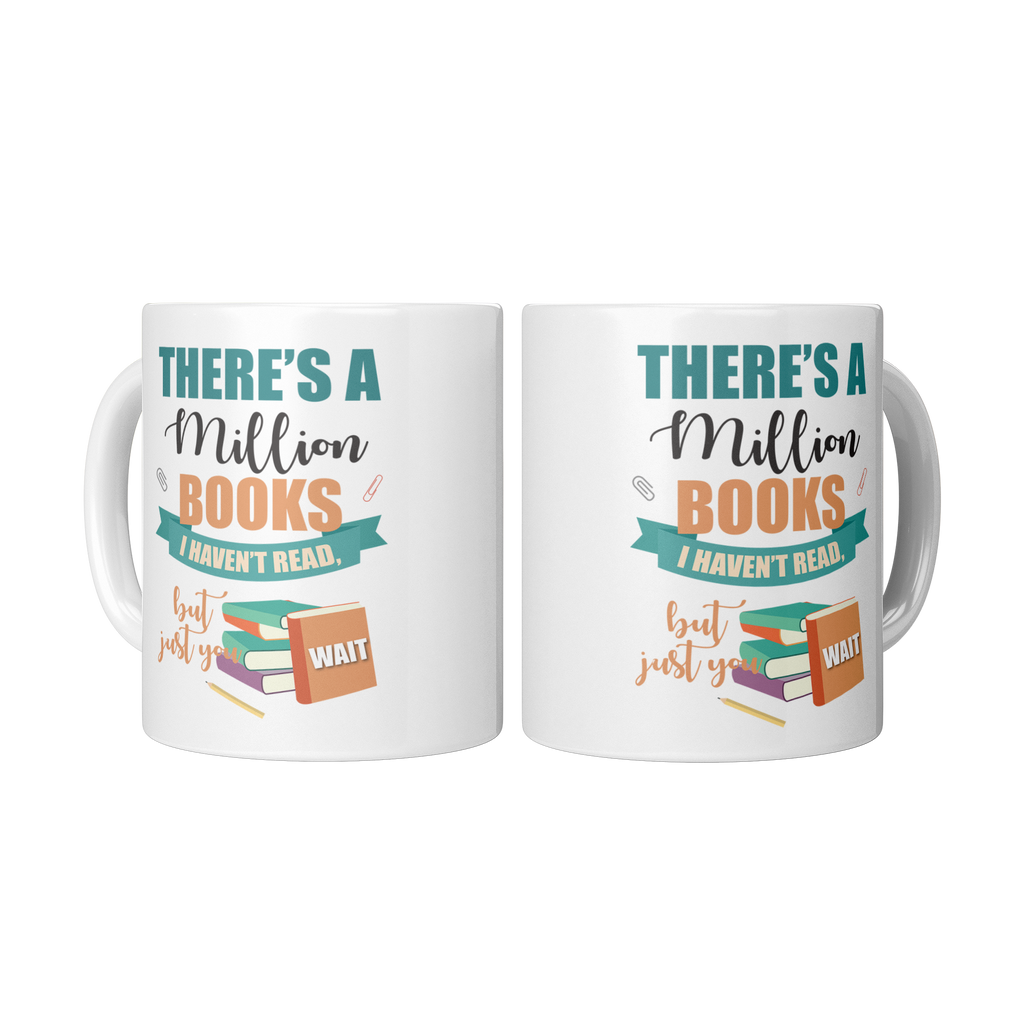 Theres_A_Million_Books_I_Havent_Read_M_2_Mugs_Center_Mockup.png
