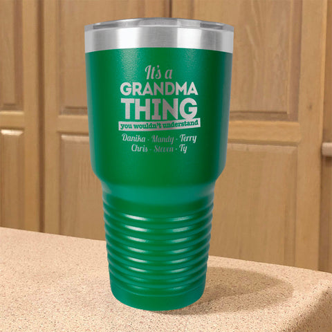 Image of Personalized Stainless Steel Tumbler It's a Grandma Thing