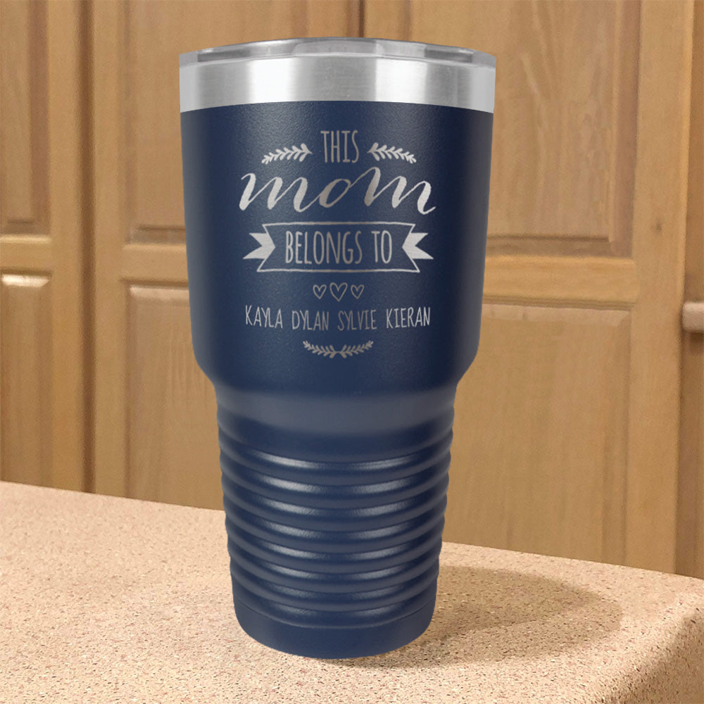 Mom Belongs To Personalized Stainless Steel Tumbler