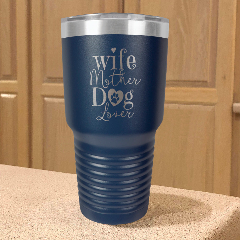 Wife Mother Dog Lover Stainless Steel Tumbler