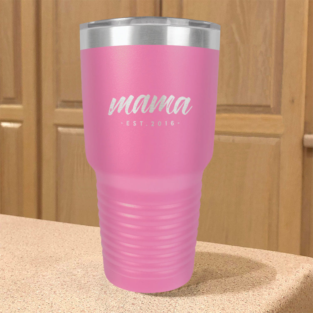 Mama Est Personalized Stainless Steel Tumbler