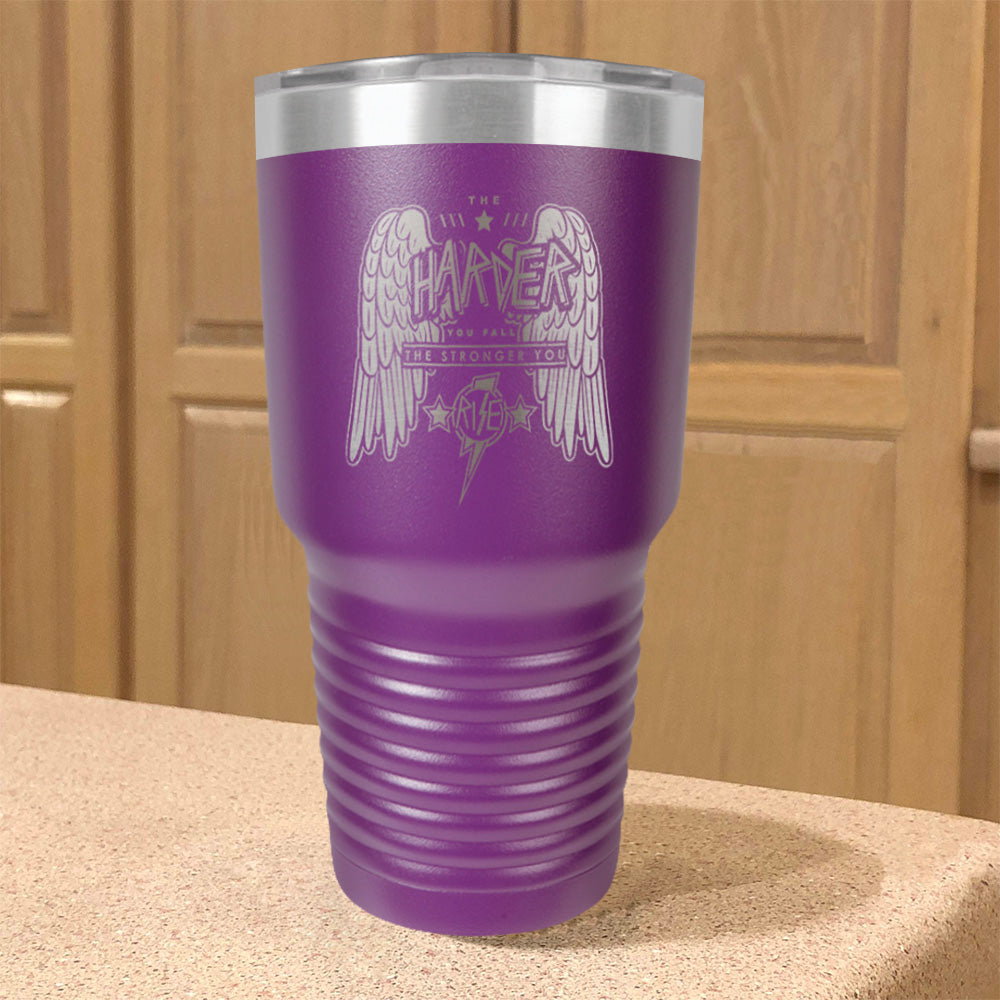 Stainless Steel Tumbler The Harder You Fall The Stronger you Rise