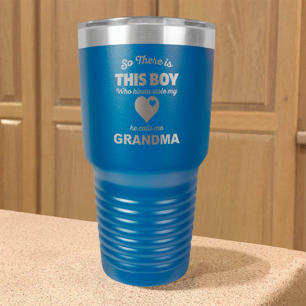 Personalized Stainless Steel Tumbler So There is This Boy - Grandma