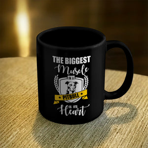 Ceramic Coffee Mug Black The Biggest Muscle in a Pitbull is its Heart