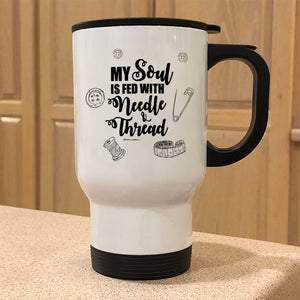 Metal Coffee and Tea Travel Mug My Soul Sewing