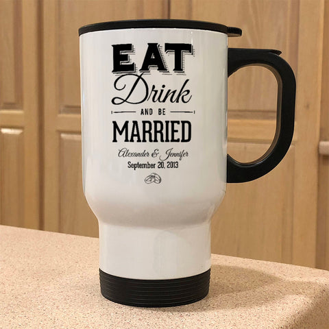 Image of Eat Drink And be Married Personalized White Metal Coffee and Tea Travel Mug