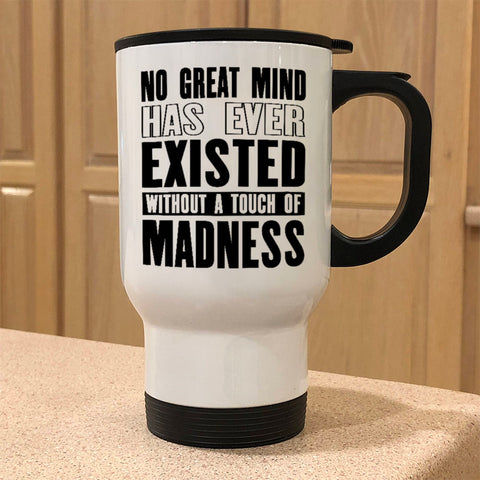 Image of Metal Coffee and Tea Travel Mug  No Touch Of Madness