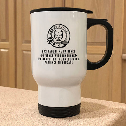 Image of Metal Coffee and Tea Travel Mug Owning a Pitbull