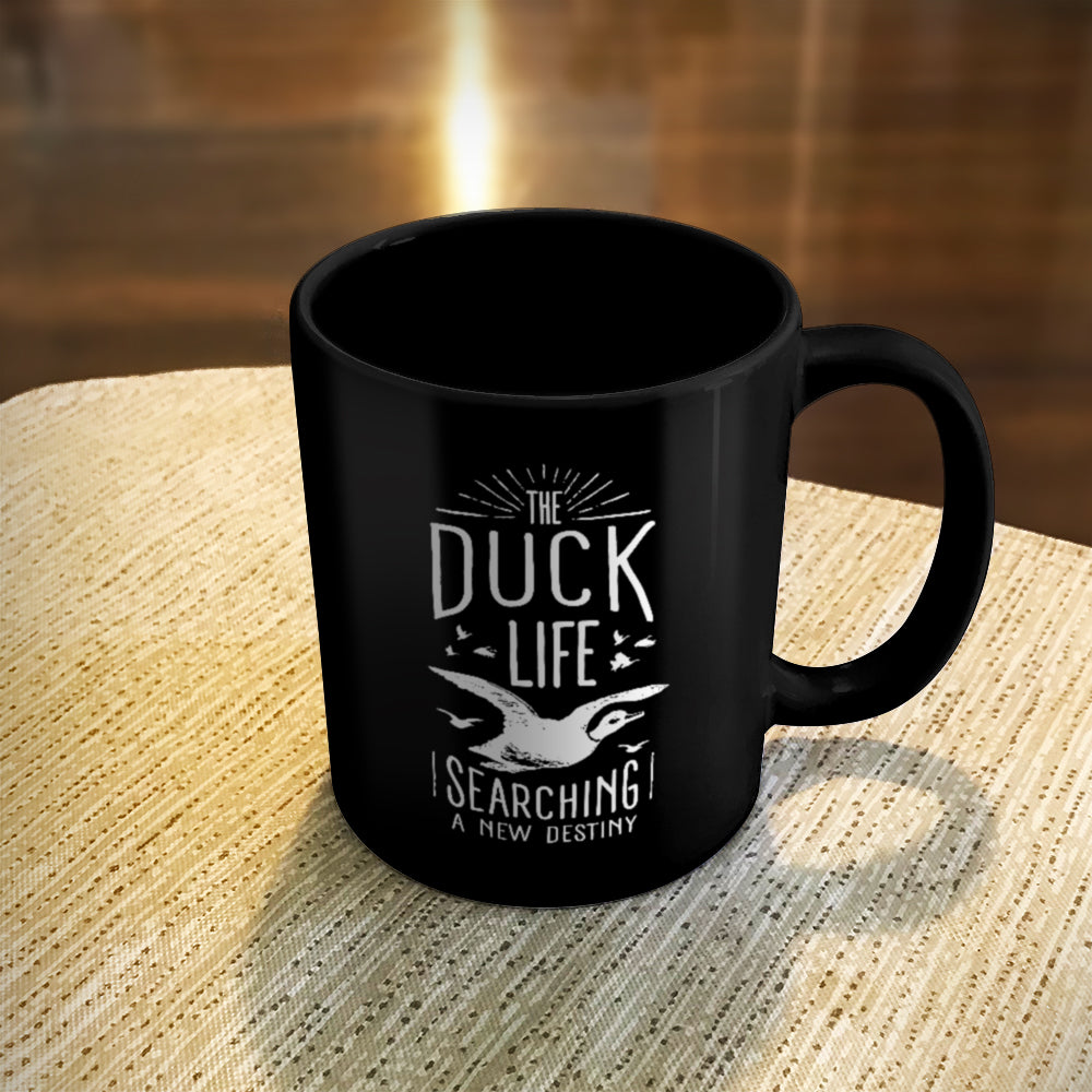 Ceramic Coffee Mug Black The Duck Life Searching A New Destiny