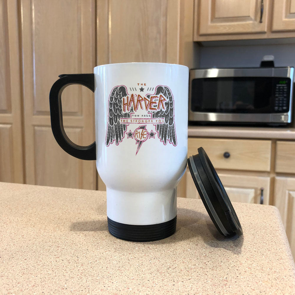 Metal Coffee and Tea Travel Mug The Harder You Fall The Stronger you Rise