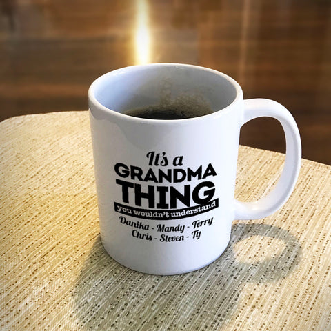 Image of It's A Grandma Thing Personalized Ceramic Coffee Mug