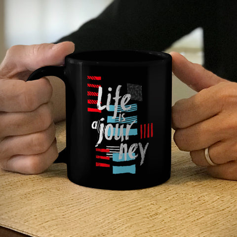 Image of Ceramic Coffee Mug Black Life Is A Journey