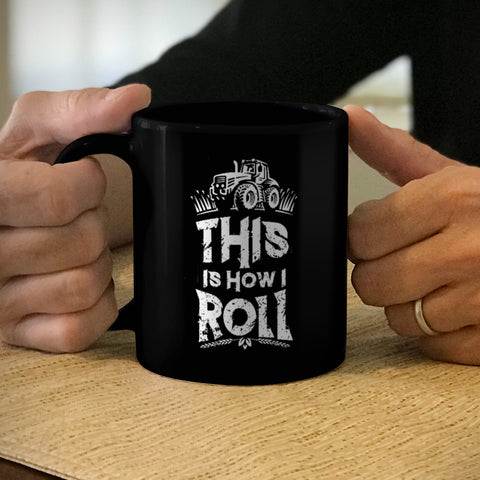 Image of Ceramic Coffee Mug Black This is How I Roll