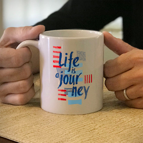 Image of Ceramic Coffee Mug Life Is A Journey