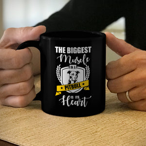 Ceramic Coffee Mug Black The Biggest Muscle in a Pitbull is its Heart
