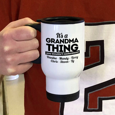 Image of It's A Grandma Thing Personalized White Metal Coffee and Tea Travel Mug