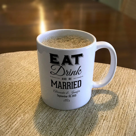 Image of Eat Drink And be Married Personalized Ceramic Coffee Mug