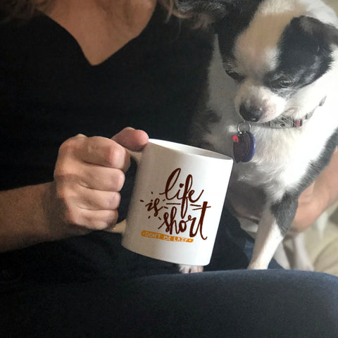 Image of Ceramic Coffee Mug Life Is Short, Don't Be Lazy