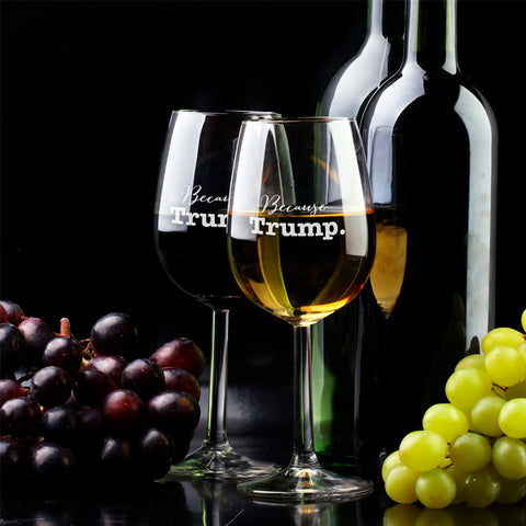 Image of Because Trump Wine Glass