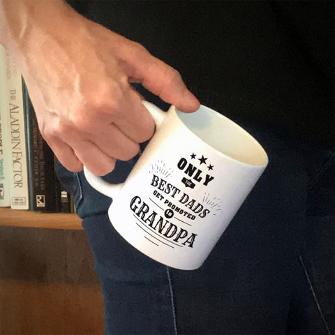 Image of Personalized Ceramic Coffee Mug Only The Best Dads Get Promoted To Grandpa