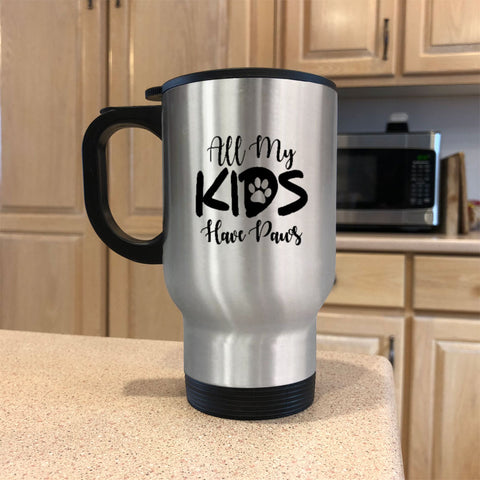 Image of Metal Coffee and Tea Travel Mug All My Kids Have Paws